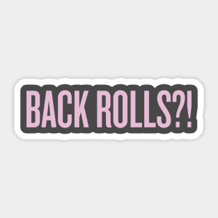 Back rolls Sticker